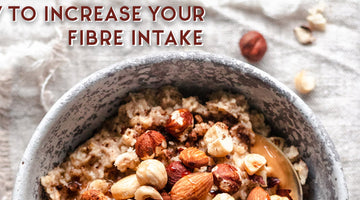 How to increase your fibre intake